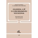 OS JOVENS, A FÉ E O DISCERNIMENTO VOCACIONAL DOC 49