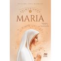 SALMODIANDO A MARIA - REFLEXÕES E ORAÇÕES A NOSSA SENHORA