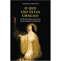 O QUE SÃO ESTAS CHAGAS? A VIDA DA MISTICA CISTERCIENSE SANTA LUTGARDA DE AYWIÉRES