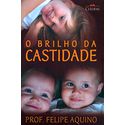 Livro : O brilho da Catidade - Prof Felipe Aquino