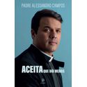 Livro : Aceita que dói menos