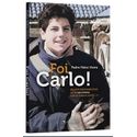 Livro :Foi Carlo!