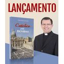 Livro : Católico sem dúvidas - Pe Alberto Gambarini 