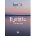 Livro: PAI, PERDOA-LHES - Anselm Grün