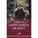 Livro da Vida - Autobiografia - Santa Teresa de Jesus