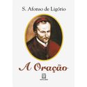 Livro - A oração - S. Afonso de Ligório