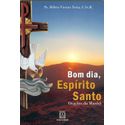 Livro - Bom dia, Espírito Santo: Orações da manhã