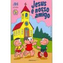 Livro : Jesus é nosso amigo - Turma da Mônica