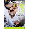 Apaixonados Like Us - Bilionários & Guarda-Costas - Livro 2