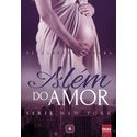 Além do Amor - Série New York - Vol. 6