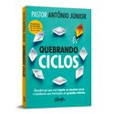 Livro Quebrando Ciclos - Pastor Antônio Júnior