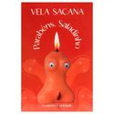 VELA SACANA PARABENS SAFADINHO VAGINA KGEL