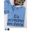 Camiseta Eu Acredito em Livros - Azul