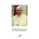 Livro : Papa Francisco - As Bem-Aventuranças e a cura do mundo