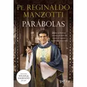 PARABOLAS - TRILOGIA SINAIS DO SAGRADO - Padre Reginaldo Manzotti