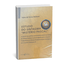 ESTUDO DO SINTAGMA MISTÉRIO PASCAL Pe.Fábio Balbino