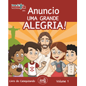 ANUNCIO UMA GRANDE ALEGRIA -LIVRO CATEQUESE - ALUNO - VOLUME 1