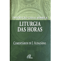 INSTRUCAO GERAL SOBRE A LITURGIA DAS HORAS