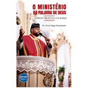 O MINISTÉRIO DA PALAVRA DE DEUS - Missão Profética da Igreja