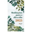 MEDITAÇÕES PARA O DIA A DIA 2025