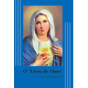 Livro : O livro de ouro -Ao alcance de todos - Pe Luiz Carlos Lodi da Cruz