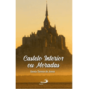 Livro Castelo interior ou moradas - Santa Teresa de Jesus