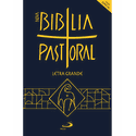 Bíblia Pastoral - Letra Grande - Edição Especial