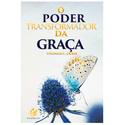 O Poder Transformador da Graça