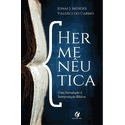 Hermenêutica: Uma introdução à interpretação bíblica 