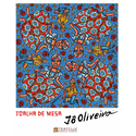 TOALHA DE MESA CARNAVAL - JÔ OLIVEIRA