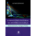 O Ministério Pastoral na História da Igreja