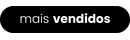 mais vendidos