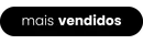 mais vendidos