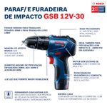 PARAFUSADEIRA/FURADEIRA DE IMPACTO 12V (GSB12V - 30-LI) SEM BATERIA E SEM CARREGADOR - BOSCH