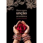 Óleos para unção aromática 