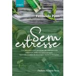  Sem estresse - Autor : Fernando Perri e com prefácio de Marizete Neves