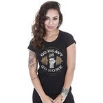 Camiseta Baby Look Feminina Academia Go Heavy Or Go Home