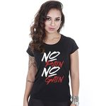 Camiseta Baby Look Feminina Academia No Pain No Gain