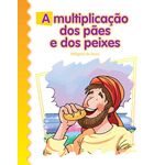 A MULTIPLICAÇÃO DOS PÃES - Coleção Milagres de Jesus