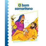 O BOM SAMARITANO - Coleção Parábolas de Jesus