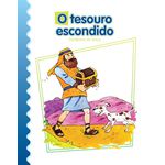 O TESOURO ESCONDIDO - Coleção Parábolas de Jesus