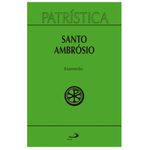 PATRÍSTICA EXAMERÃO - SANTO AMBRÓSIO