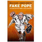 FAKE POPE AS FALSAS NOTICIAS SOBRE PAPA FRANCISCO