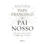 PAI NOSSO - PAPA FRANCISCO