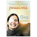 PEQUENOS PASSOS POSSIVEIS - Chiara Corbella