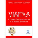 VISITAS A JESUS SACRAMENTADO E A NOSSA SENHORA