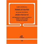 DOC 160 - CARTA ENCÍCLICA - FIDES ET RATIO - DO SUMO PONTÍFICE JOÃO PAULO II