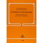 DOC 199 - CARTA APOST´ÓLICA DO PAPA FRANCISCO ÀS PESSOAS CONSAGRADAS EM OCASIÃO DO ANO DA VIDA CONSAGRADA