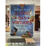 O LIVRO DAS VIRTUDES PARA CRIANCAS