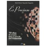 ÉS PRECIOSO - 10 Dias de Oração para Cura da Autoimagem